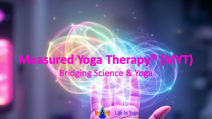 Measured Yoga Therapy